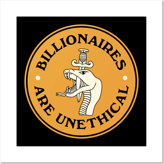 Billionaires Are Unethical Wall Art by Football from the Left